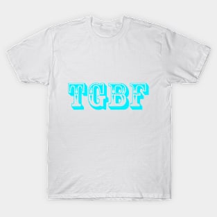 TGBF T-Shirt